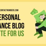 Personal Finance Blog Write for Us – Guest Posting Personal Finance Blog Write for Us